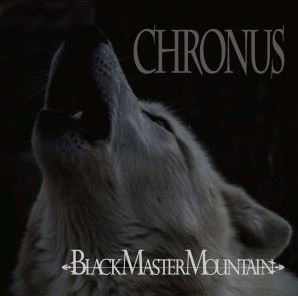 Black Master Mountain : Chronus